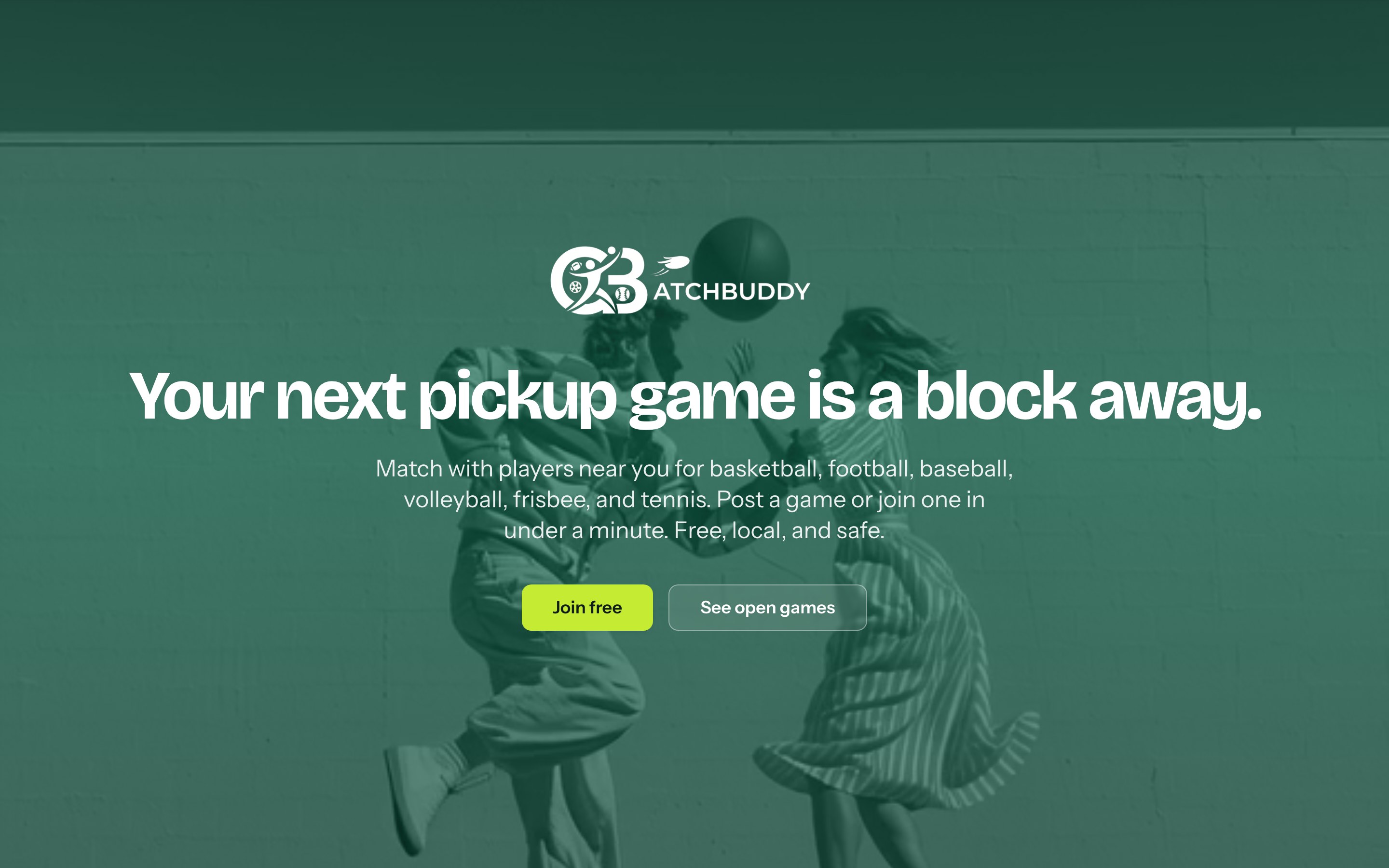 CatchBuddy’s homepage — ‘Your next pickup game is a block away’ over a photo of two people playing, with Join free and See open games buttons