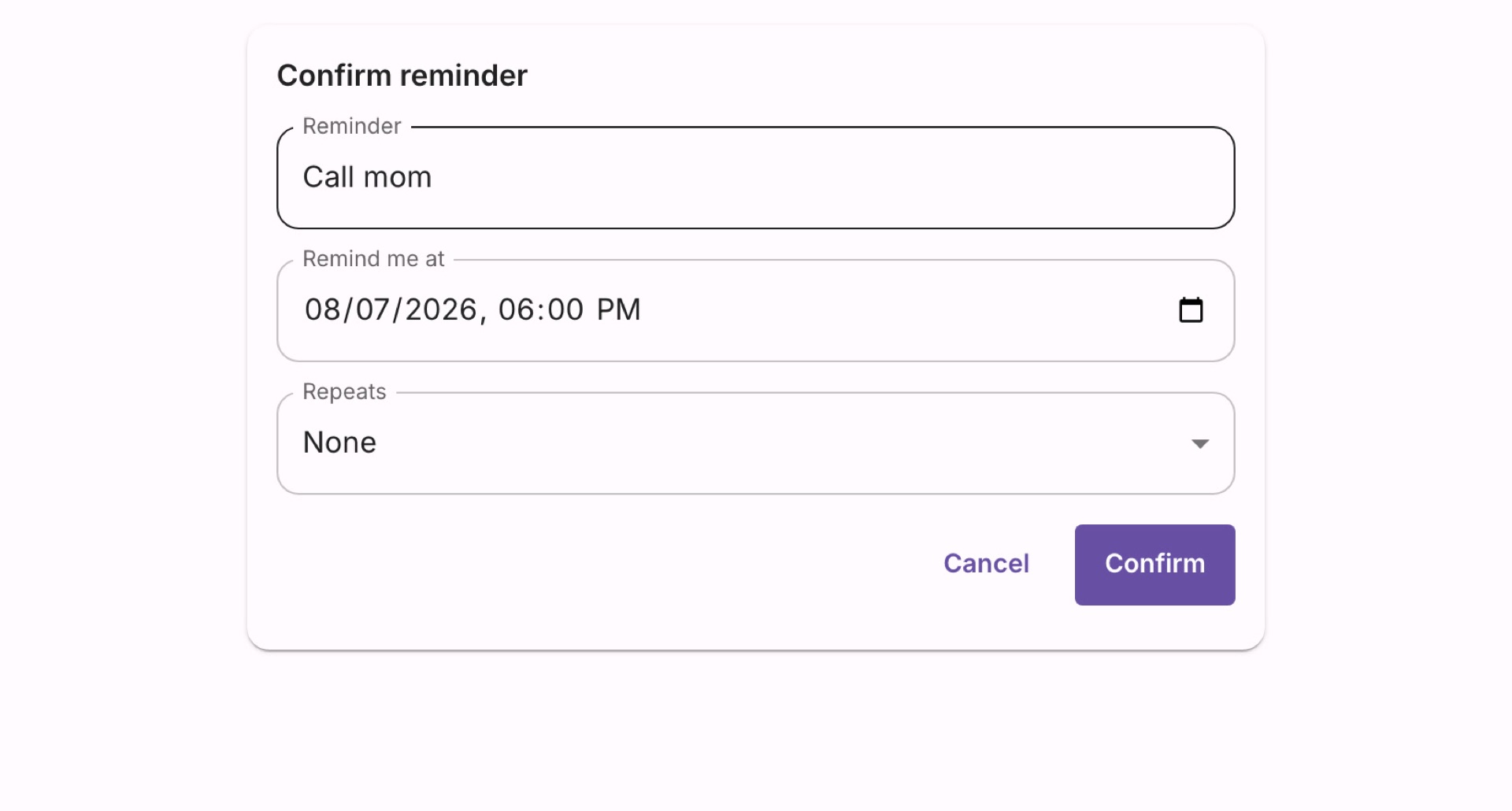 NudgeMe's Confirm-reminder dialog — the parsed reminder ('call mom'), the guessed time (Aug 4, 6:00 PM), and a Repeats field, all editable before you confirm