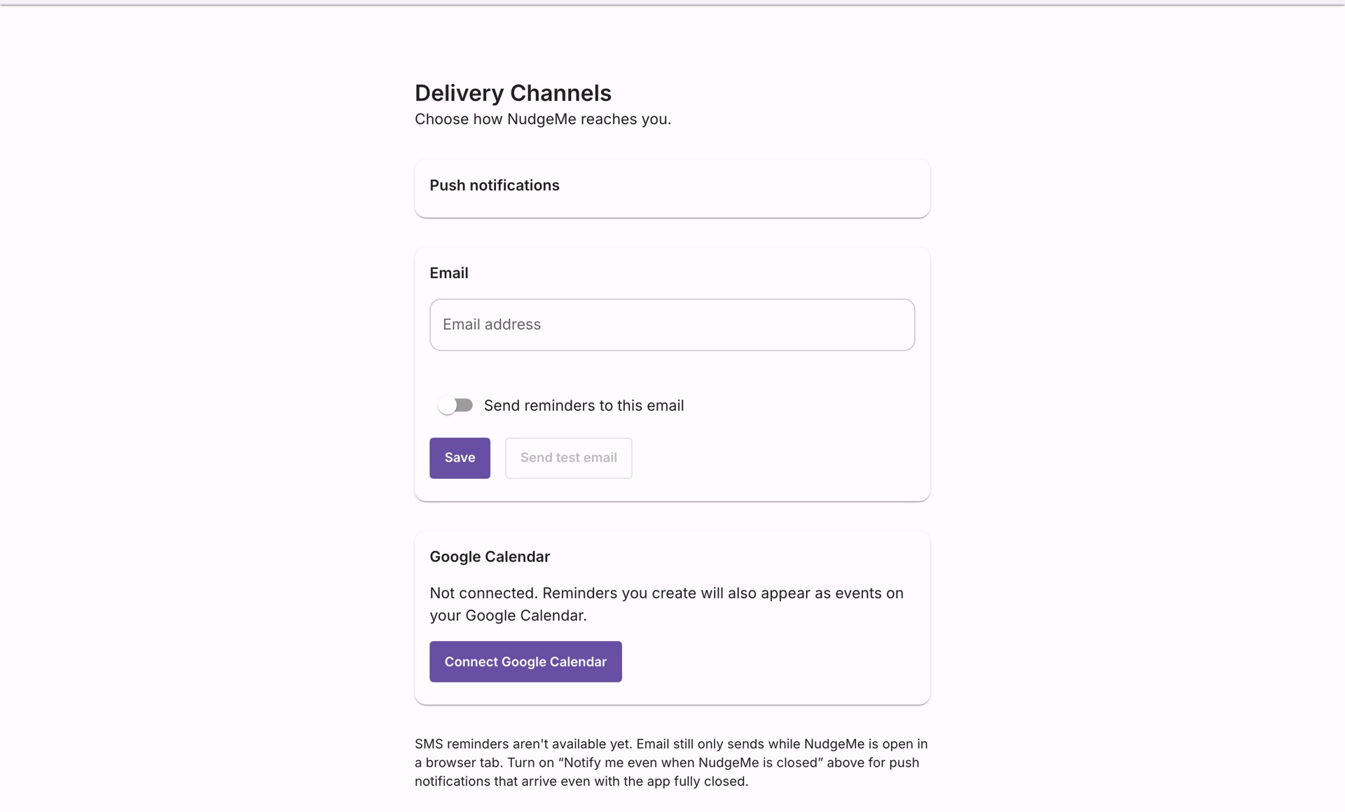 NudgeMe's Delivery Channels page — 'Choose how NudgeMe reaches you': push notifications, email with a test-send, and a Google Calendar mirror, each toggled independently